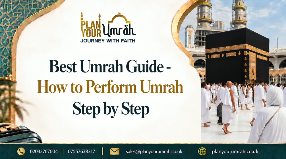Best Umrah Guide - How to Perform Umrah Step by Step