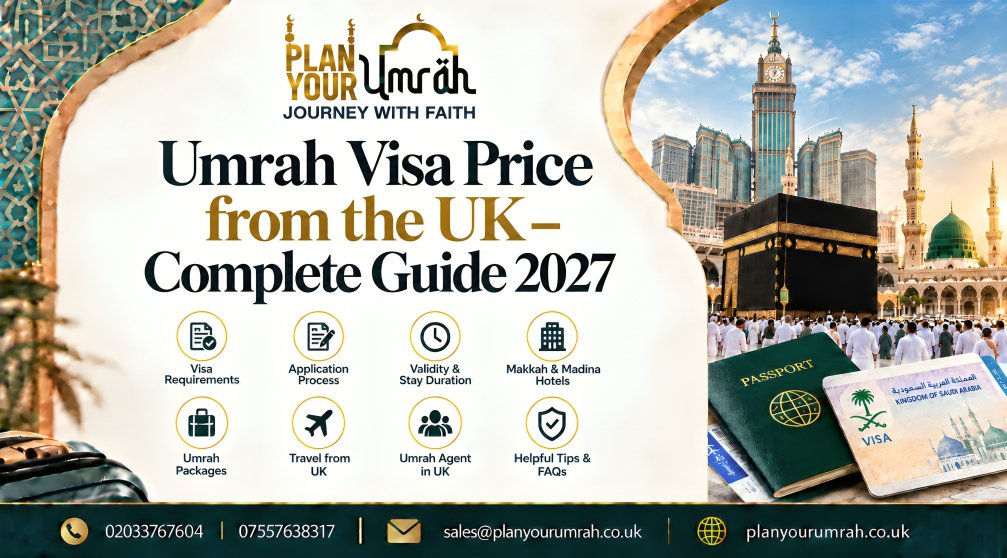 Umrah Visa Price from the UK – Complete Guide 2027